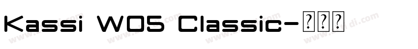 Kassi W05 Classic字体转换